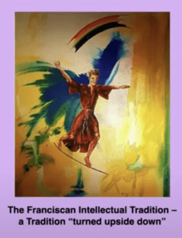 The Franciscan Intellectual Tradition - a Tradition "Turned Upside Down"